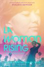 LA Woman Rising