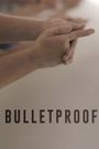 Bulletproof