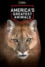 America's Greatest Animals