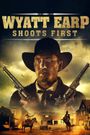 Wyatt Earp Shoots First