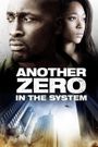 Zero in the System