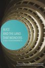 Alice and the Land That Wonders