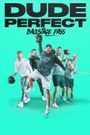 Dude Perfect: Backstage Pass