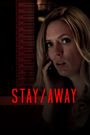 Stay/Away