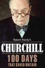 Churchill: 100 Days That Saved Britain