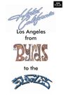 Hotel California: LA from The Byrds to The Eagles