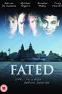 Fated