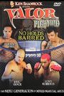 Ken Shamrock Presents: Valor Fighting - No Holds Barred