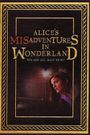 Alice's Misadventures in Wonderland