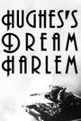 Hughes' Dream Harlem