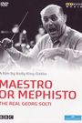 Maestro or Mephisto: The Real Georg Solti