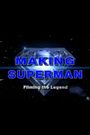 Making 'Superman': Filming the Legend