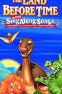 The Land Before Time: Sing Along Songs