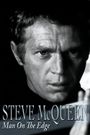 Steve McQueen: Man on the Edge