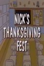 Nick's Thanksgiving Fest