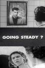 Going Steady?