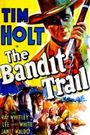 The Bandit Trail