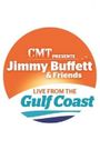 Jimmy Buffett & Friends: Live from the Gulf Coast