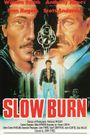 Slow Burn