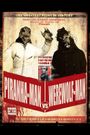 Piranha-Man vs. Werewolf Man: Howl of the Piranha