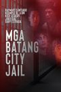 Angelito San Miguel at Ang Mga Batang City Jail