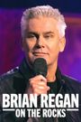 Brian Regan: On the Rocks