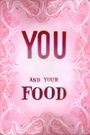 You and Your Food