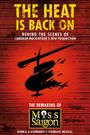 The Heat Is Back On: The Remaking of Miss Saigon