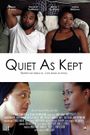 Quiet As Kept