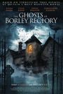 The Ghosts of Borley Rectory