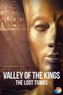 Valley of the Kings: The Lost Tombs