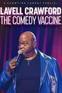 Lavell Crawford: The Comedy Vaccine