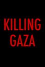 Killing Gaza