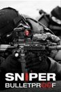 Sniper: Bulletproof