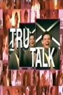 The Truman Show: Tru-Talk