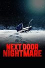 Next-Door Nightmare