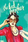 The Bad Mother