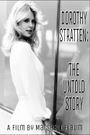 Dorothy Stratten: The Untold Story