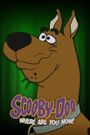 Scooby-Doo, Where Are You Now!