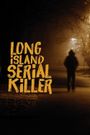 A&E Presents: The Long Island Serial Killer