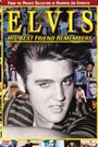 Elvis: His Best Friend Remembers