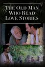 The Old Man Who Read Love Stories