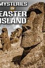 Mysteries of Easter Island