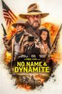 No Name and Dynamite Davenport