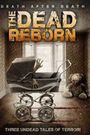 The Dead Reborn