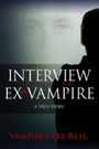 Interview with an Ex-Vampire