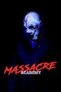 Massacre Academy