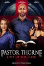 Pastor Thorne: Lust of the Flesh