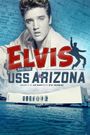 Elvis and the USS Arizona