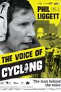 Phil Liggett: The Voice of Cycling